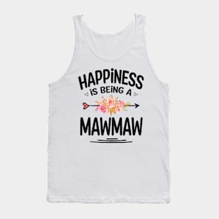 Mawmaw happiness is being a mawmaw Tank Top